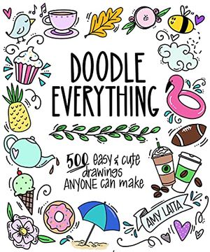 portada Doodle Everything! 500 Easy, Adorable Drawings Anyone can Make (en Inglés)