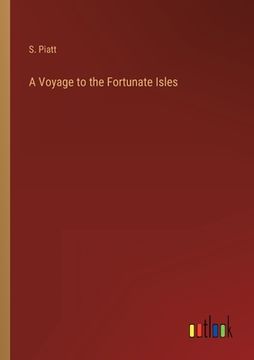 portada A Voyage to the Fortunate Isles (en Inglés)