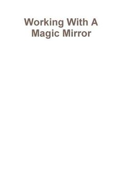 portada Working With A Magic Mirror (en Inglés)