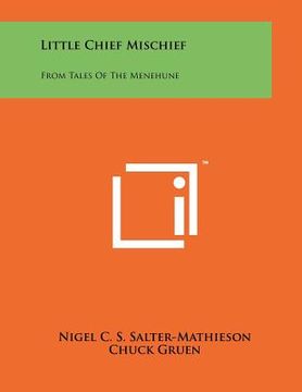 portada little chief mischief: from tales of the menehune (en Inglés)