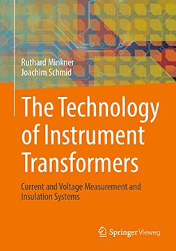 portada The Technology of Instrument Transformers: Current and Voltage Measurement and Insulation Systems (en Inglés)