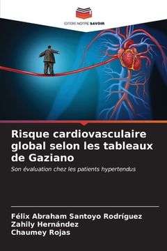 portada Risque cardiovasculaire global selon les tableaux de Gaziano (in French)