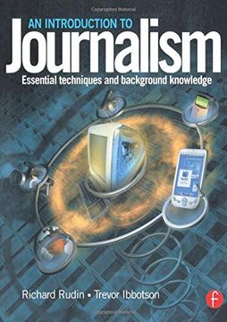 portada Introduction to Journalism: Essential Techniques and Background Knowledge (in English)