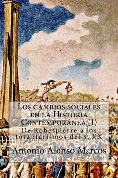 portada Los cambios sociales en la Historia Contemporánea (I): De Robespierre a los totalitarismos