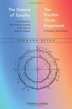 portada The Essence of Tonality / The Parsifal Christ-Experience: An Attempt to View Musical Subjects in the Light of Spiritual Science (in English)
