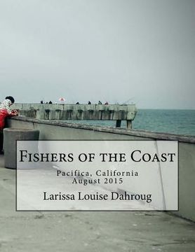 portada Fishers of the Coast: Pacifica, California, August 2015 (en Inglés)