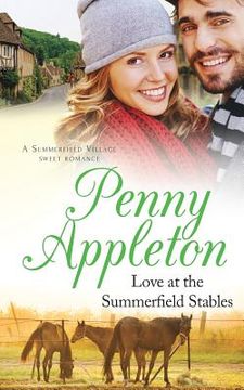 portada Love At The Summerfield Stables: A Summerfield Village Sweet Romance (en Inglés)