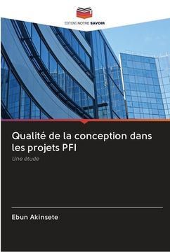 portada Qualité de la conception dans les projets PFI (en Francés)