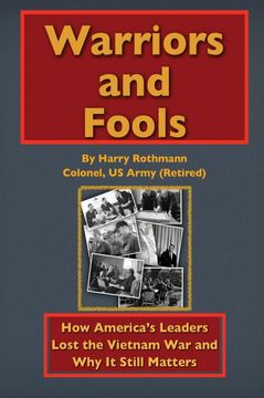 portada Warriors and Fools: How America's Leaders Lost the Vietnam War and Why It Still Matters (Hardback or Cased Book) 