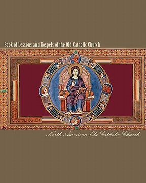 portada book of lessons and gospels of the old catholic church (en Inglés)