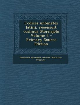 portada Codices urbinates latini, recensuit cosimus Stornajolo Volume 2 (in Latin)