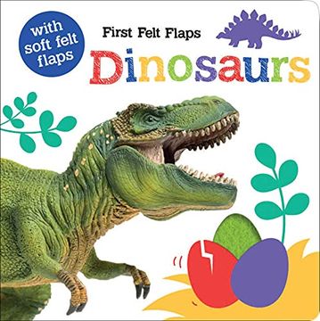 portada First Felt Flaps: Dinosaurs! (in English)