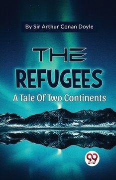 portada The Refugees A Tale Of Two Continents (en Inglés)