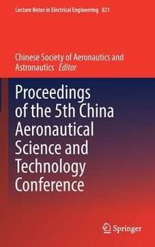 portada Proceedings of the 5th China Aeronautical Science and Technology Conference (en Inglés)
