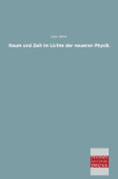 portada Raum und Zeit im Lichte der Neueren Physik (en Alemán)