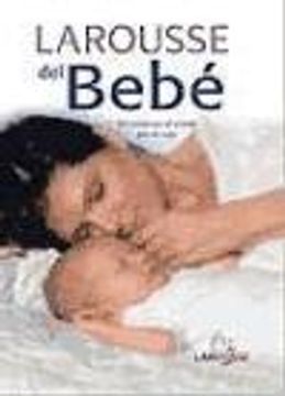 portada larousse del bebe (in Spanish)