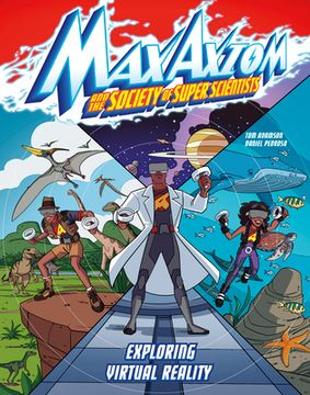 portada Exploring Virtual Reality: A Max Axiom Super Scientist Adventure (in English)