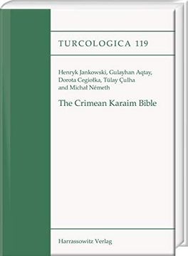 portada The Crimean Karaim Bible: Vol. 1: Critical Edition of the Pentateuch, Five Scrolls, Psalms, Proverbs, Job, Daniel, Ezra and Nehemiah. Vol. 2: Tr (en Hebreo)