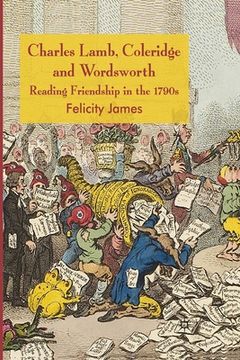 portada Charles Lamb, Coleridge and Wordsworth: Reading Friendship in the 1790s (en Inglés)