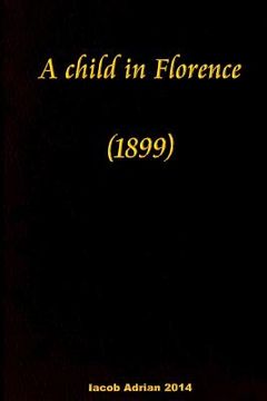 portada A child in Florence (1899) (en Inglés)