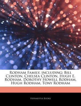 Libro articles on rodham family, including: bill clinton, chelsea ...