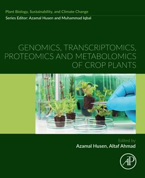 portada Genomics, Transcriptomics, Proteomics and Metabolomics of Crop Plants (Plant Biology, Sustainability and Climate Change) (en Inglés)