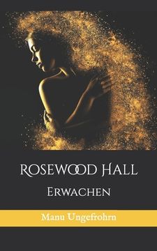 portada Rosewood Hall: Erwachen (en Alemán)