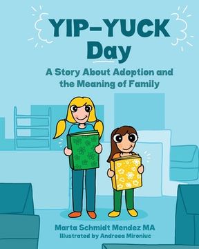 portada Yip-Yuck Day: A Story About Adoption and the Meaning of Family (en Inglés)