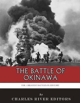 portada The Greatest Battles in History: The Battle of Okinawa (en Inglés)