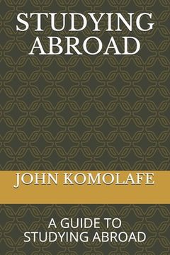 portada Studying Abroad: A Guide to Studying Abroad (en Inglés)