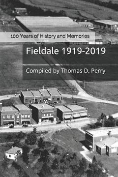 portada Fieldale 1919-2019: 100 Years Of History And Memories (en Inglés)