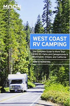 portada Moon West Coast rv Camping: The Complete Guide to More Than 2,300 rv Parks and Campgrounds in Washington, Oregon, and California (Moon Outdoors) (en Inglés)
