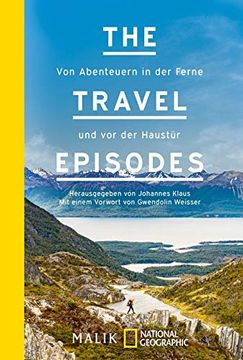 portada The Travel Episodes: Von Abenteuern in der Ferne und vor der Haustür (in German)