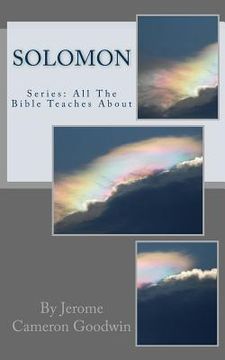 portada Solomon: All The Bible Teaches About (en Inglés)