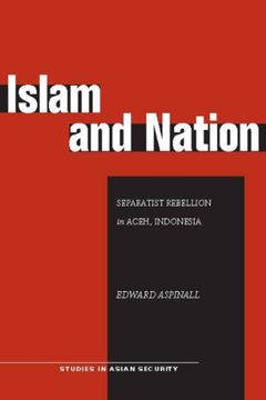portada Islam and Nation: Separatist Rebellion in Aceh, Indonesia (Studies in Asian Security) (en Inglés)