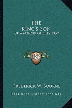 portada the king's son: or a memoir of billy bray (en Inglés)