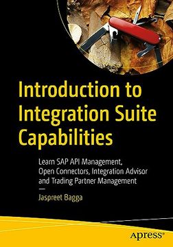 portada Introduction to Integration Suite Capabilities: Learn sap api Management, Open Connectors, Integration Advisor and Trading Partner Management (en Inglés)