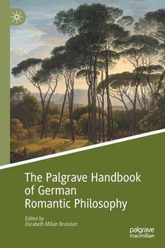 portada The Palgrave Handbook of German Romantic Philosophy (in English)