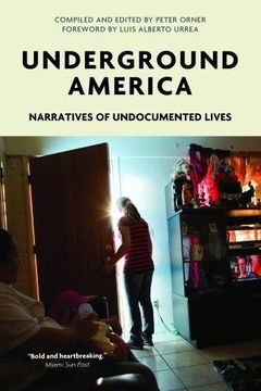 portada Underground America: Narratives of Undocumented Lives (Voice of Witness) (en Inglés)