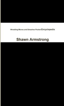 portada Wrestling Moves and Smashes Pocket Encyclopedia (in English)
