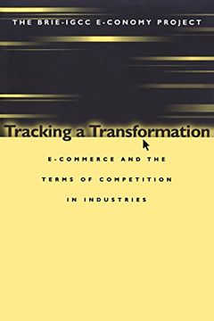 portada Tracking a Transformation: E-Commerce and the Terms of Competition in Industries (en Inglés)