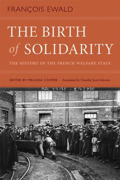 portada The Birth of Solidarity: The History of the French Welfare State (en Inglés)