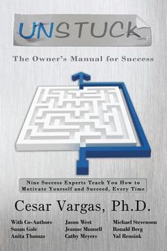 portada unstuck: the owner's manual for success (en Inglés)
