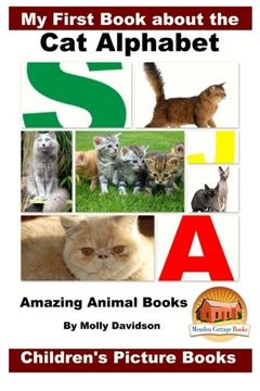 portada My First Book about the Cat Alphabet - Amazing Animal Books - Children's Picture Books
