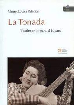 portada La Tonada. Testimonios Para el Futuro (Colección Margot Loyola) (in Spanish)