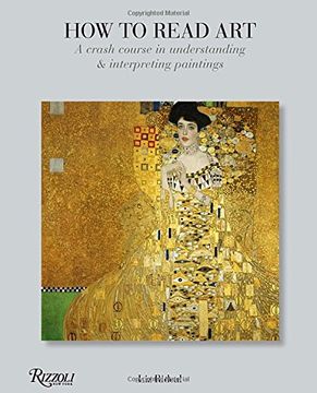 portada How to Read Art: A Crash Course in Understanding and Interpreting Paintings (en Inglés)