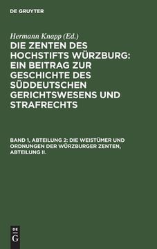 portada Die Weistã Â¼Mer und Ordnungen der wã Â¼Rzburger Zenten, Abteilung ii. (German Edition) [Hardcover ] (en Alemán)