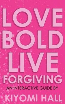 portada Love Bold, Live Forgiving