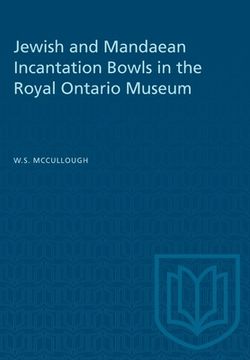 portada Jewish and Mandaean Incantation Bowls in the Royal Ontario Museum (in English)