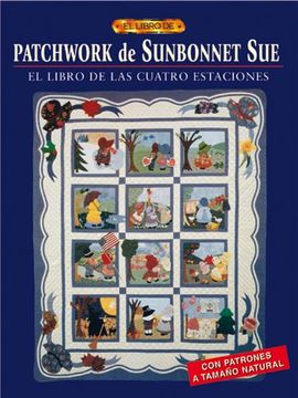 portada Patchwork de Sunbonnet sue (el Libro De. ) (in Spanish)